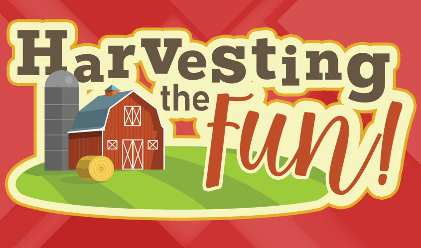 Harvesting the Fun!